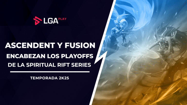 Ascendent y Fusion encabezan los playoffs de la Spiritual Rift Series