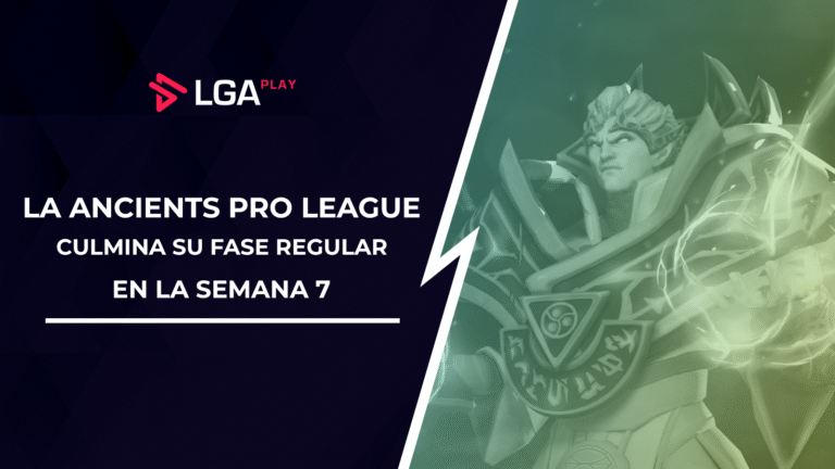 La Ancients Pro League culmina su Semana 7 para iniciar con los Playoffs