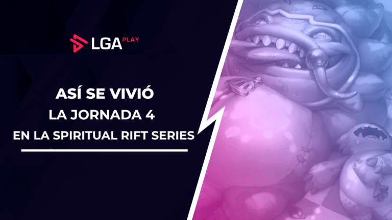 Spiritual Rift Series: Resultados de la Jornada 4
