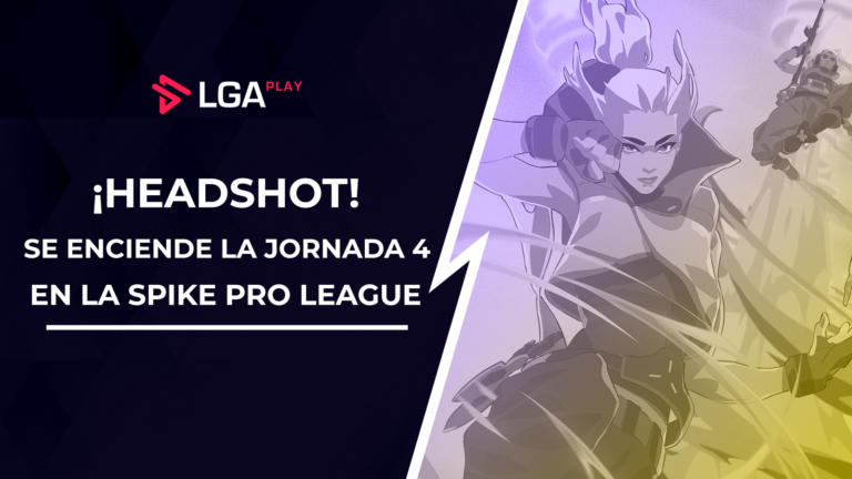 La Spike Pro League asciende a Semana 4 de su fase regular