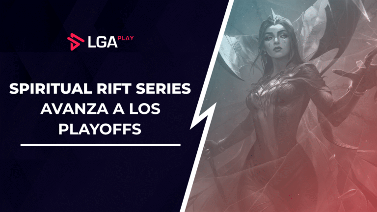 La Spiritual Rift Series da por concluída su fase regular y se adentra a Playoffs
