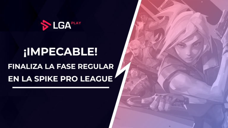 Culmina la fase regular de la Spike Pro League